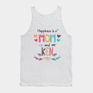 Happiness Is A Mom And Ken Wildflower Happy Mother's Day Tank Top